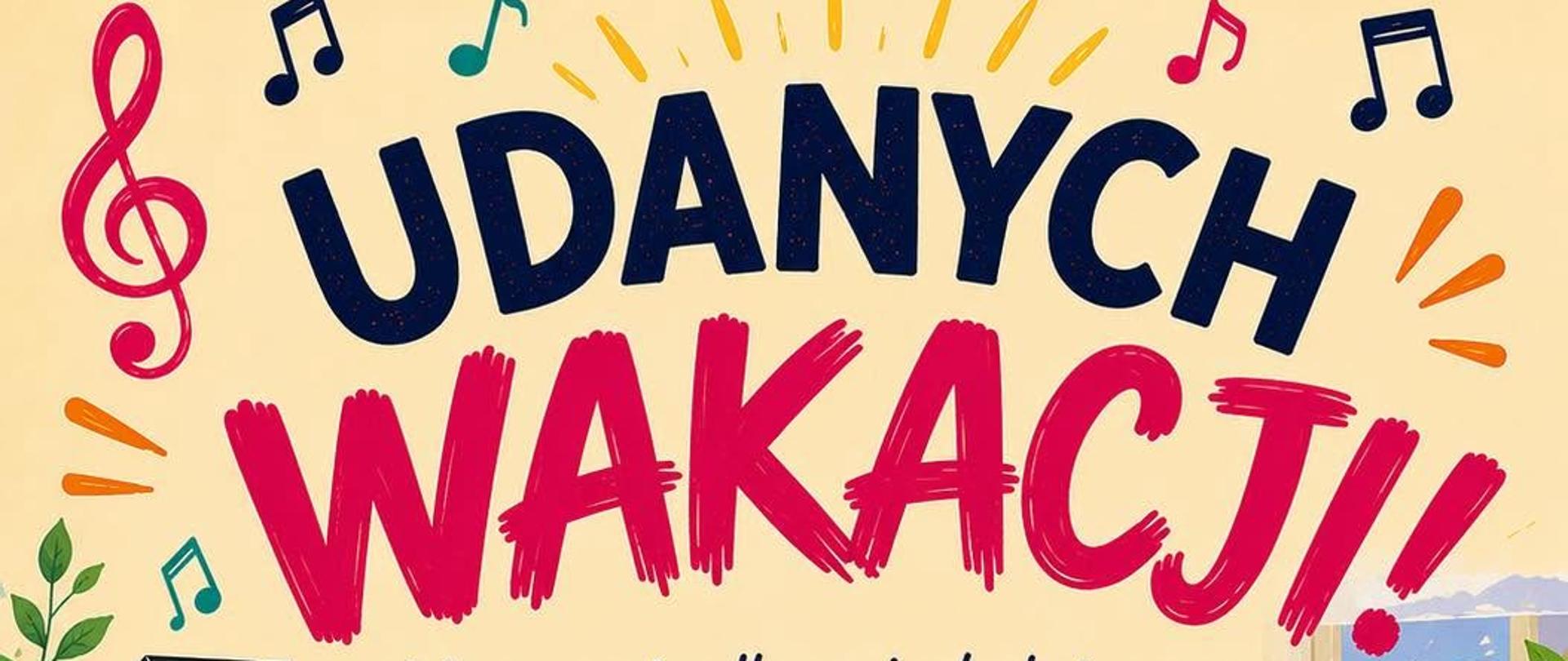 UDANYCH WAKACJI