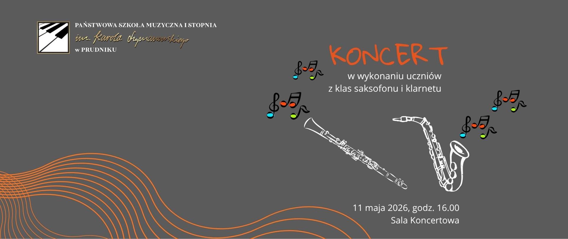 Baner z informacja o koncercie w wykonaniu uczniów klas saksofonu i klarnetu. Na szarym tle napisy z informacją o koncercie. Baner ozdabia grafika przedstawiająca klarnet i saksofon oraz kolorowe nutki. W lewym górnym rogu logo szkoły.