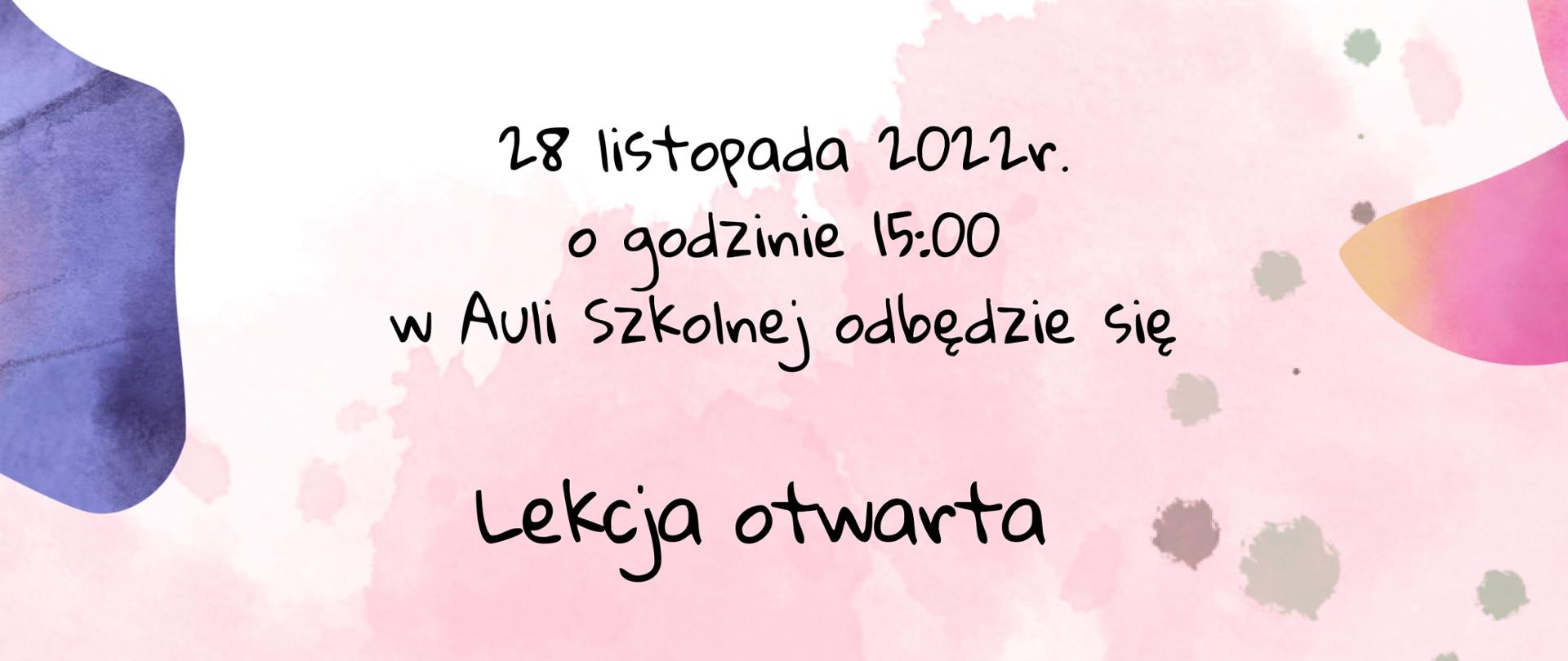 Plakat - tło białe w różowe plamy malowane akwarelą. Z lewej i prawej strony kolorowe kwiaty malowane akwarelą. Od góry do dołu w kolejności: napisy pełna nazwa szkoły, informacja o lekcji otwartej klasy fletu i klarnetu dnia 28 listopada 2022 roku o godzinie 15: 00 w auli szkolnej, zaproszenie wszystkich uczniów i miłośników fletu i klarnetu na lekcję, informacja że lekcję prowadzi Pani Sylwia Waindok i Pan Sebastian Sochanowski. Na dole pod napisami dwa zdjęcia w kształcie kułek, na jednym srebrny flet położony na nutach, na drugim klarnet złoto czarny leżący na nutach.