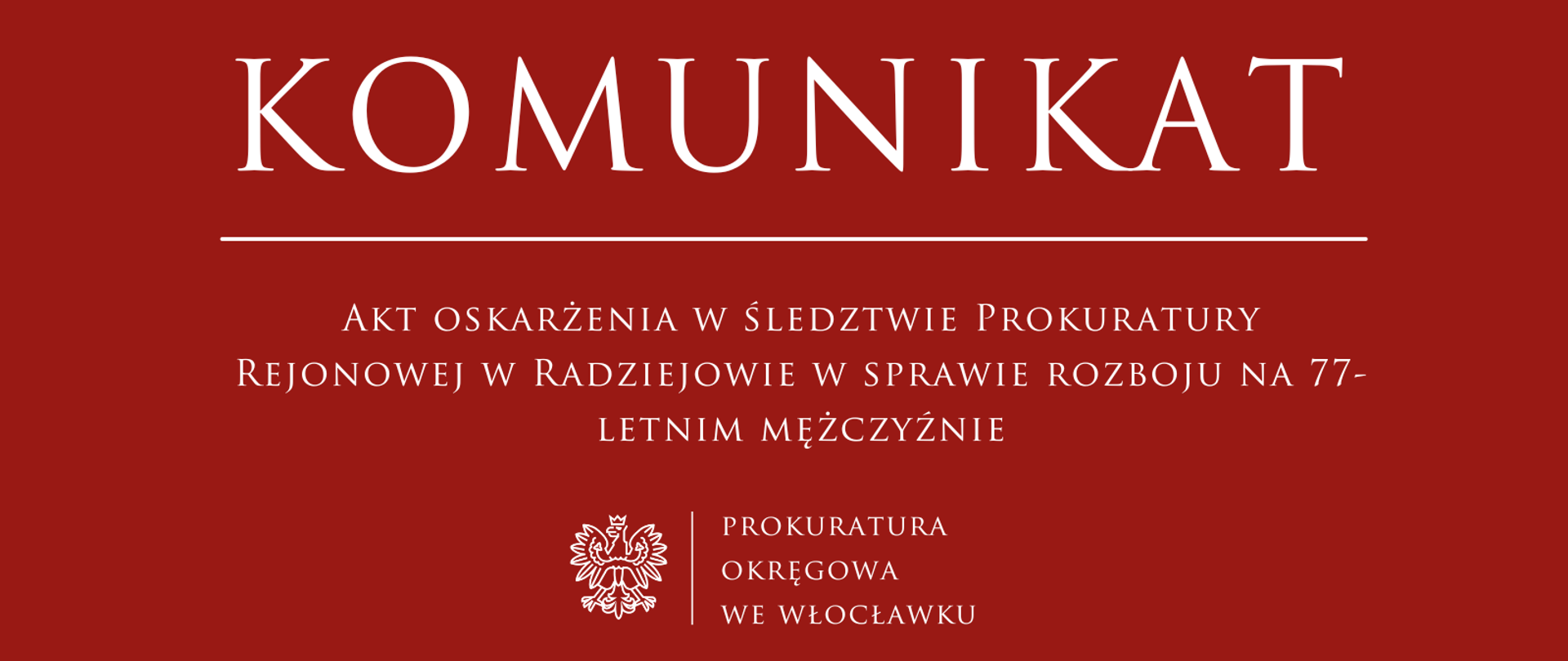 Komunikat Prokuratury Rejonowej w Radziejowie