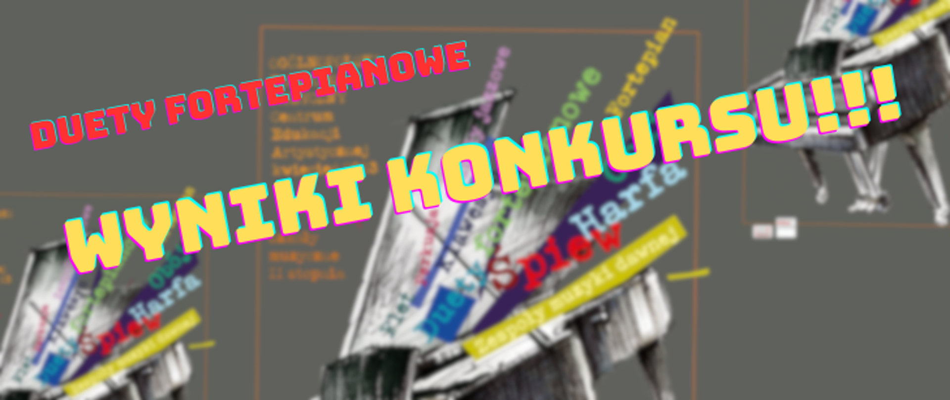 Baner na Konkurs CEA Duetów Fortepianowych dotyczący wyników - kolorowy napis na tle plakatu konkursowego