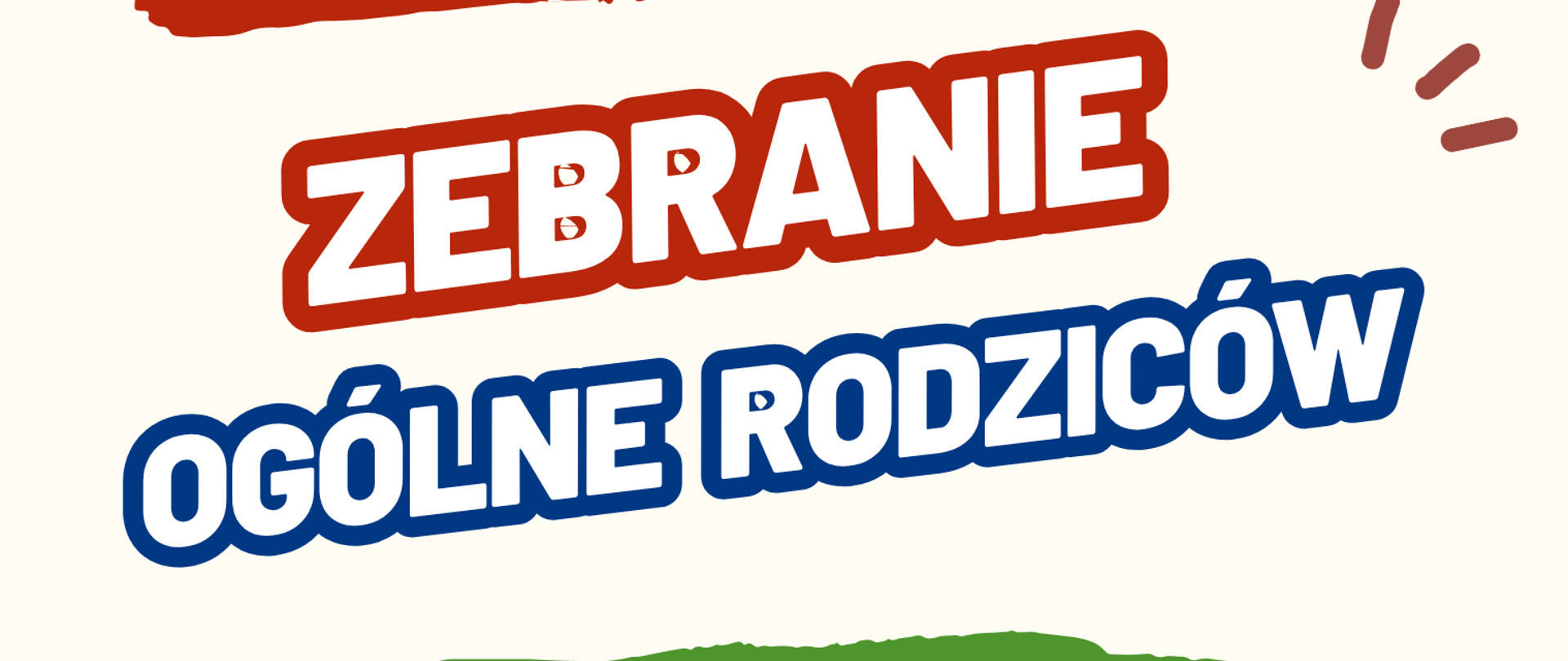 Informacja o terminie zebrania ogólnego rodziców