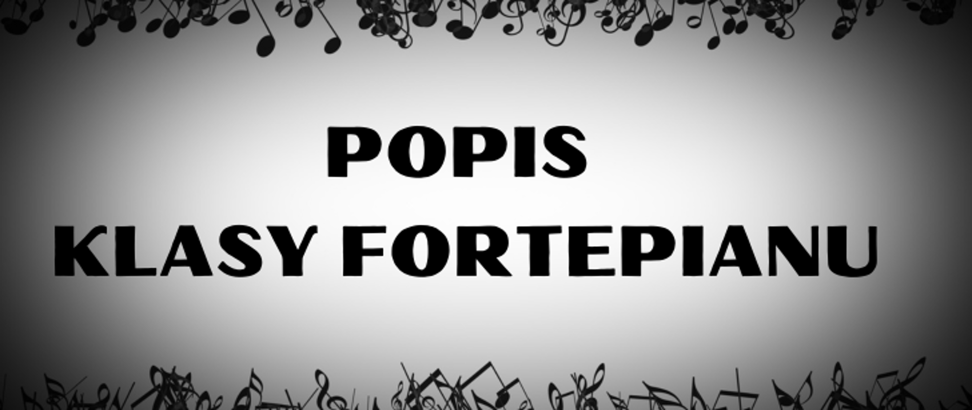 Grafika przedstawia napis popis klasy fortepianu