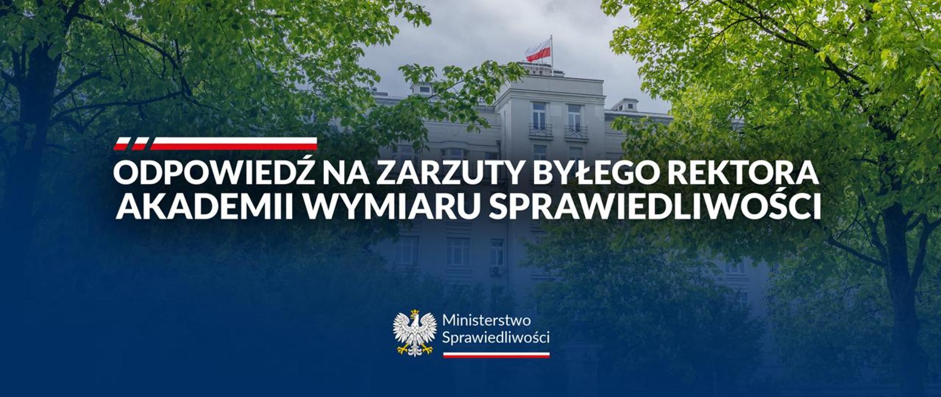 Sprostowanie nieprawdziwych informacji dotyczących odwołania dr. Michała Sopińskiego z funkcji Rektora-Komendanta Akademii Wymiaru Sprawiedliwości