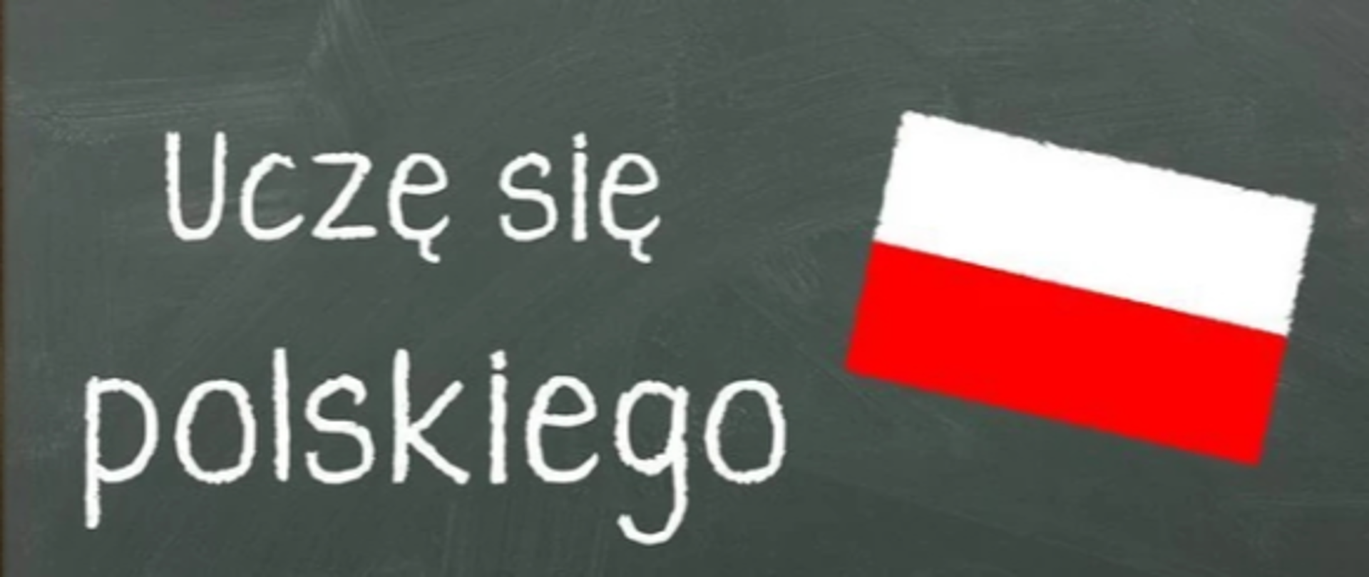 napis uczę się polskiego, polska flaga 