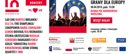 grafika koncertu Gramy dla Europy, po lewej stronie lista wykonawców, w środku litery "IN" wycięte z flagi unijnej po prawej stronie napis koncert Gramy dla Europy, data 30.04.2019 godz. 19:30, wstęp wolny