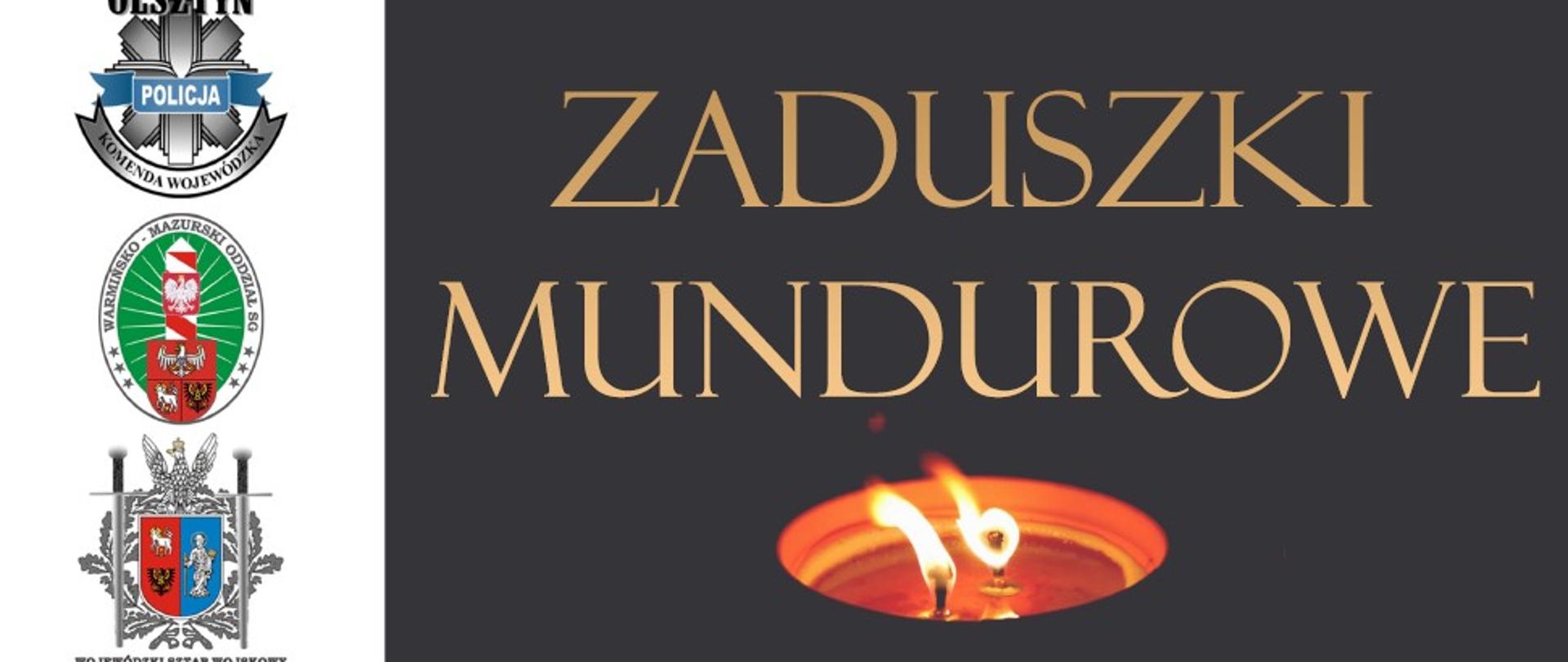 Plakat Zaduszki Mundurowe na szarym tle a pośrodku zapalony znicz. Z lewej strony biało-czerowny pas na którym widnieją znaki służb mundurowych.