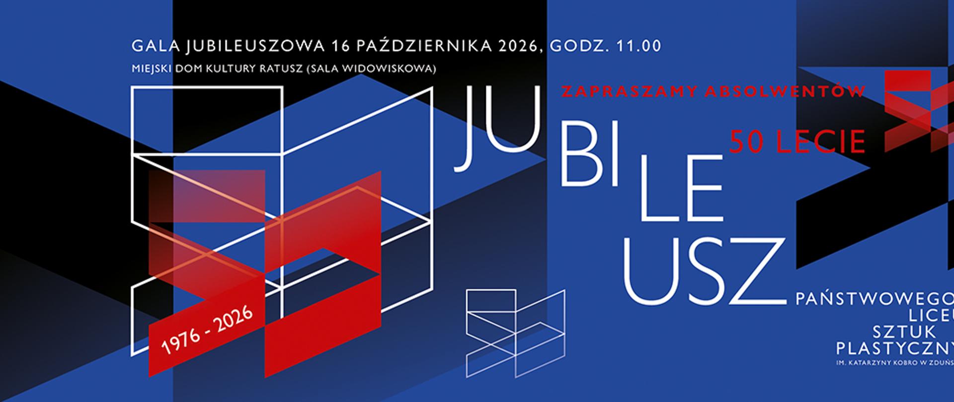 Baner reklamujący 50 - lecie Państwowego Liceum Sztuk Plastycznych im. Katarzyny Kobro w Zduńskiej Woli