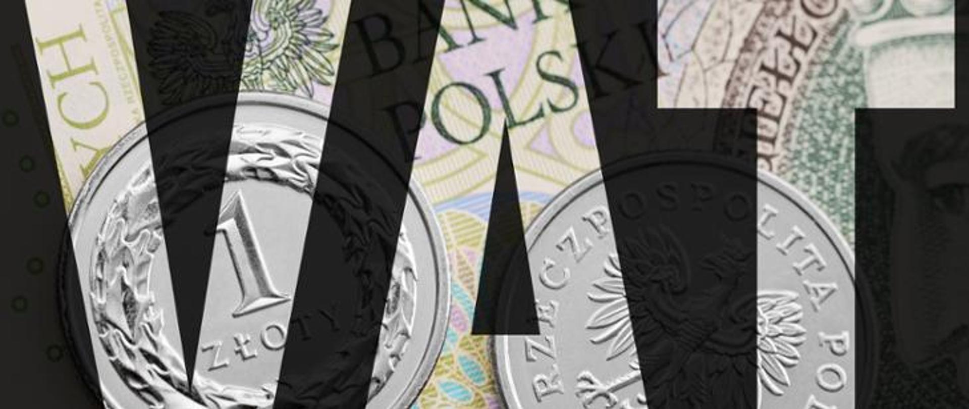Napis VAT na tle polskich banknotów