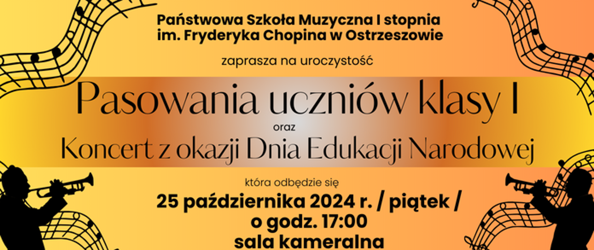 Beżowe tło z informacją o pasowaniu uczniów. Plakat zawiera elementy muzyczne czyli pięciolinia. U dołu plakatu po prawej i lewej stronie widnieją postacie muzyków.