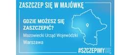 Zaszczep się w majówkę