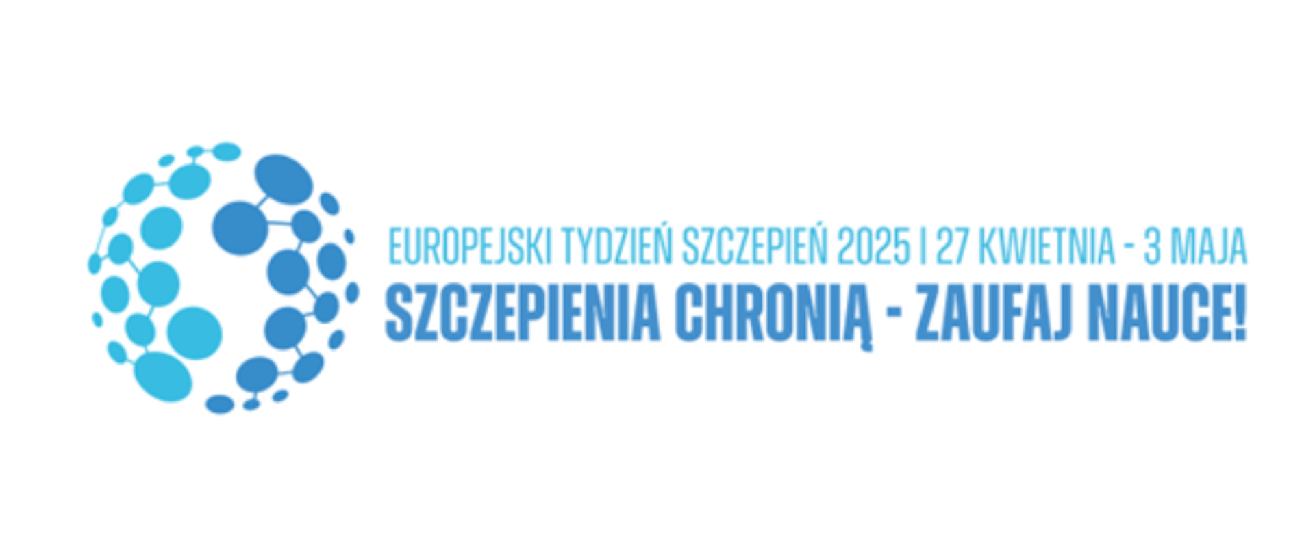 Szczepienia chronią - zaufaj nauce