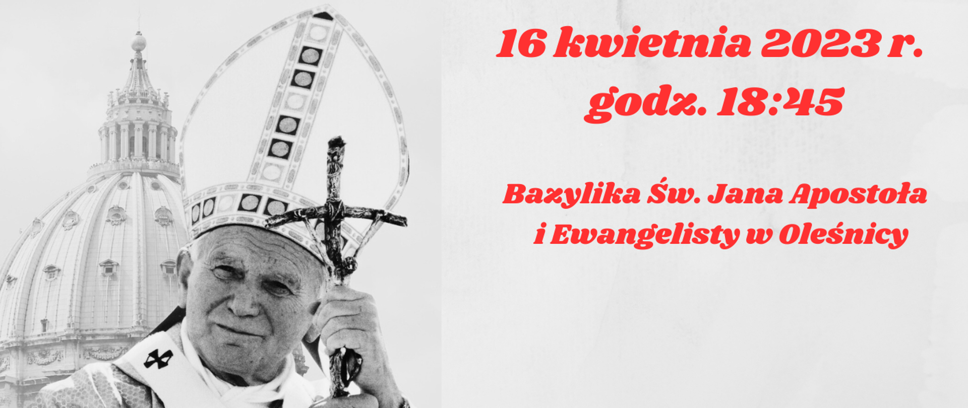 plakat- Jesteś w naszych sercach montaż słowno-muzyczny o Świętym Janie Pawle II na dole wizerunek Jana Pawła II w szarych kolorach