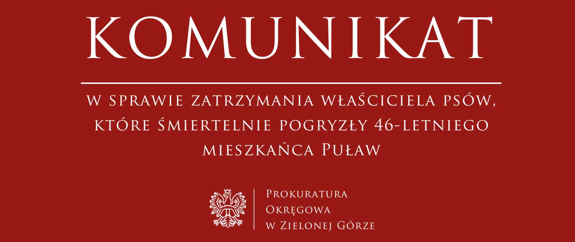 Komunikat - zatrzymanie właściciela psów