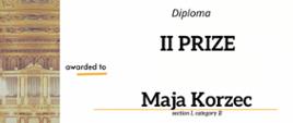 Dyplom Drugiej Nagrody w sekcji Pierwszej kategorii B otrzymała Maja Korzec.