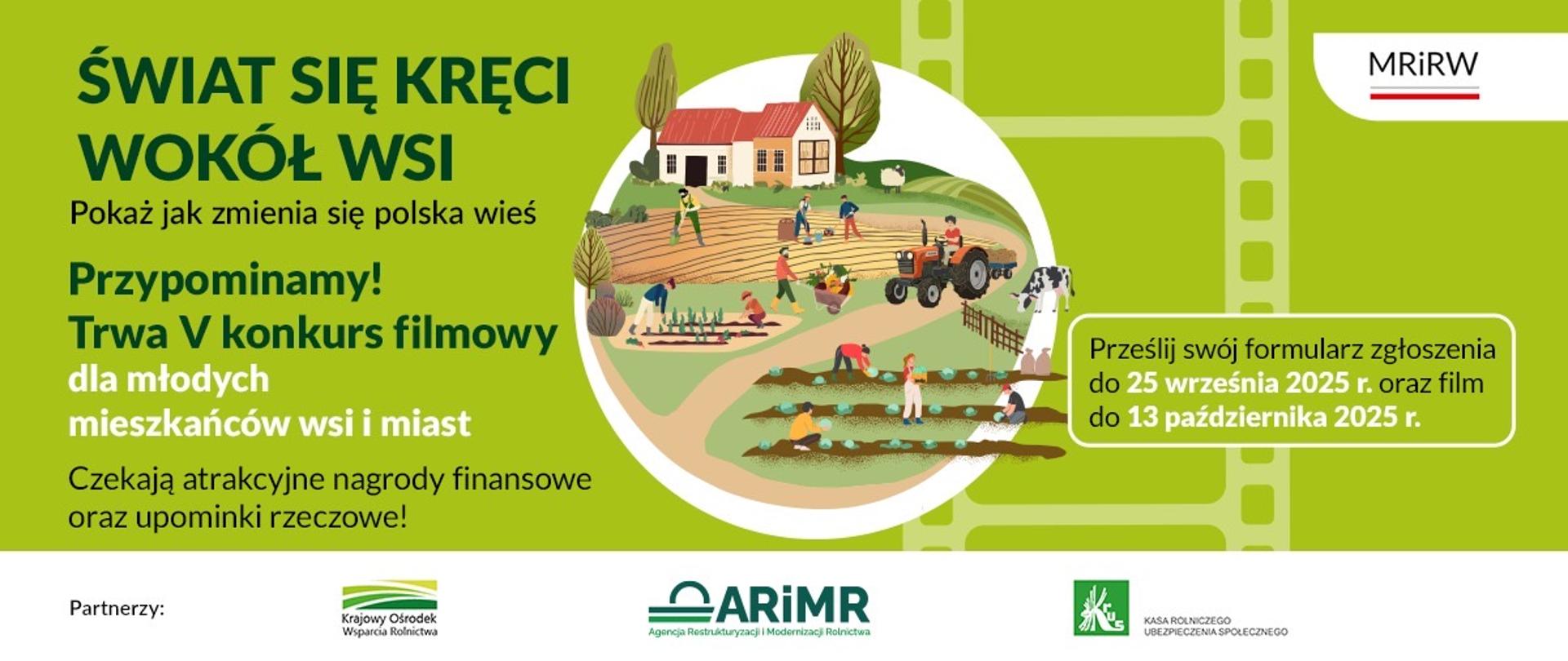 Fotografia przedstawia plakat z informacjami dotyczącymi konkursu filmowego. Świat się kręci wokół nas. 