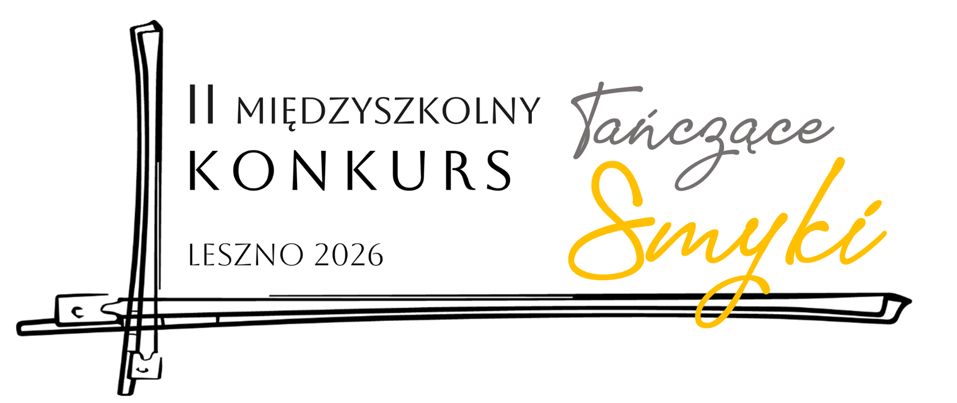 Grafika z napisami czarno-szaro-żółtymi II Międzyszkolny Konkurs Tańczące Smyki z rysunkiem dwóch smyczków pod kątem prostych