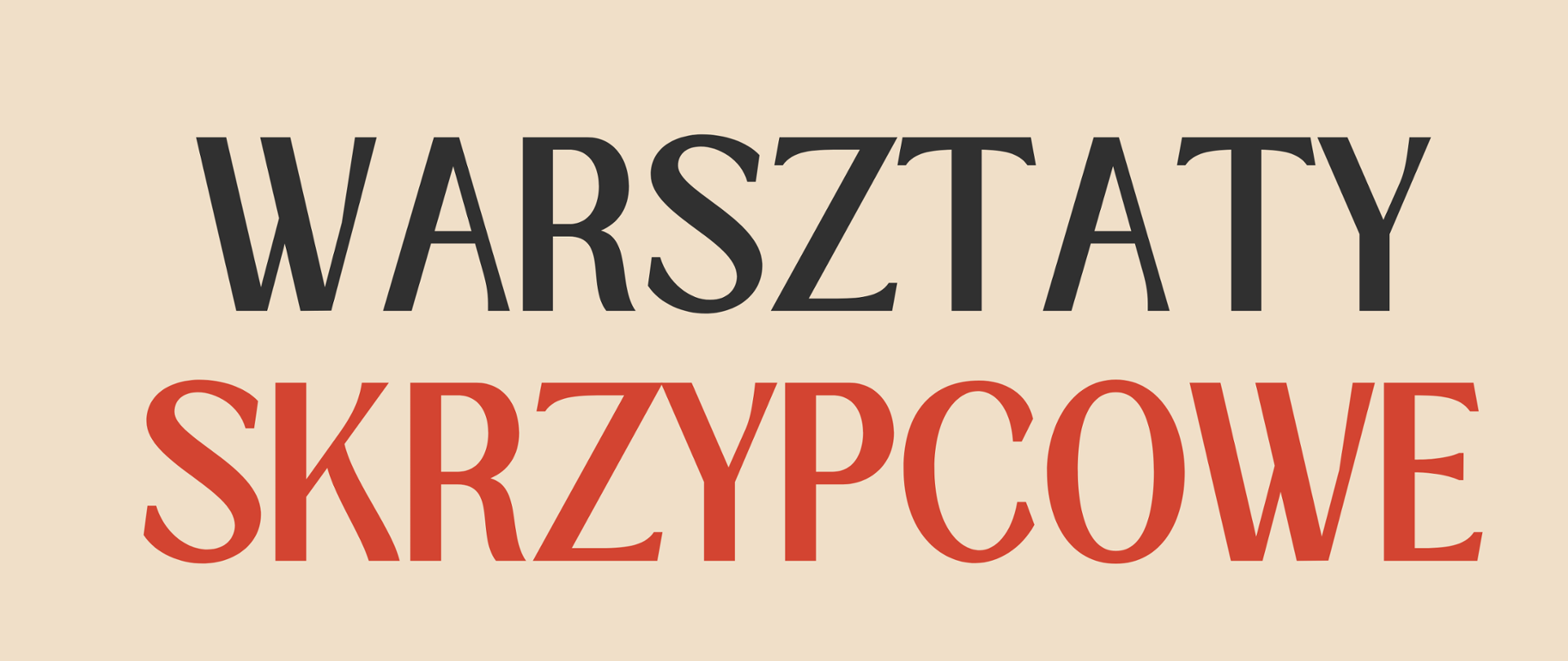w górnej części czarny napis "warsztaty" oraz czerwony "skrzypcowe", poniżej informacja o prowadzącym, miejscu oraz terminie wydarzenia, w centralnej części nuty, całość na beżowym tle