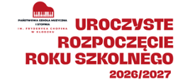 Plakat Państwowej Szkoły Muzycznej I stopnia im. Fryderyka Chopina w Kłodzku zapraszający na uroczyste rozpoczęcie roku szkolnego 2026/2027. Wydarzenie odbędzie się 1 września 2026 r. o godz. 17:00 w sali koncertowej szkoły. Na dole widnieje kolorowa ilustracja instrumentów muzycznych.