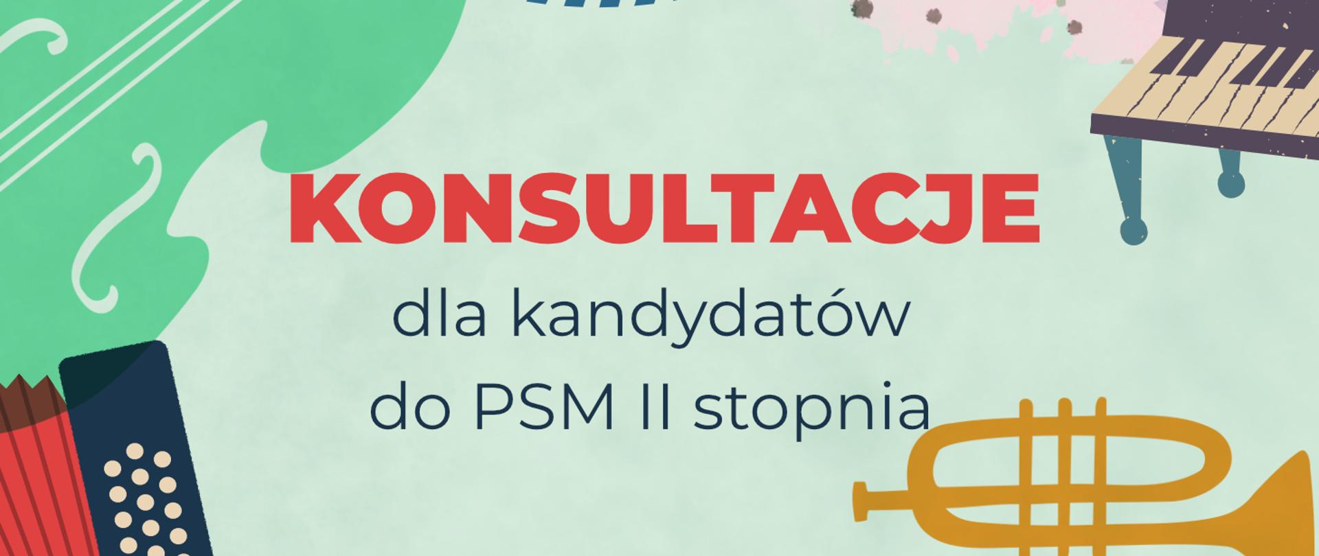 Konsultacje dla kandydatów do PSM II stopnia