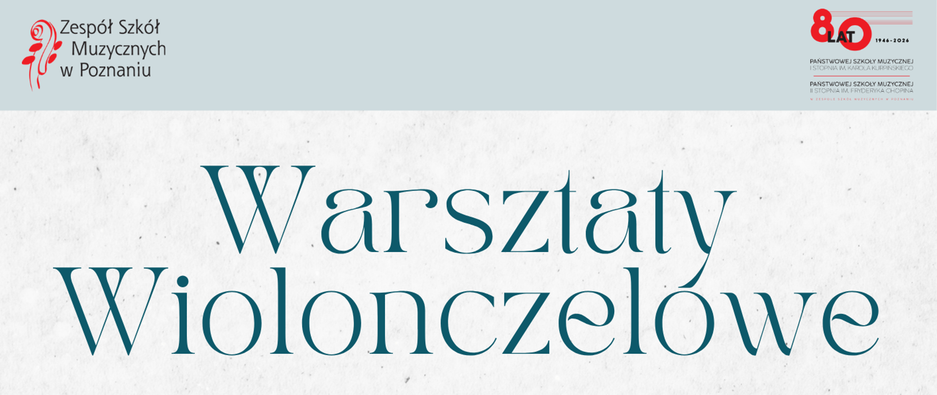 Plakat reklamujący „Warsztaty Wiolonczelowe” organizowane przez Zespół Szkół Muzycznych w Poznaniu. U góry widoczny tytuł wydarzenia w języku polskim, obok którego znajduje się mniejsze zdjęcie kobiety trzymającej smyczek. Po lewej stronie podano termin warsztatów, godziny i lokalizację. Prawy dolny róg zajmuje zbliżenie na rzeźbioną główkę wiolonczeli ozdobioną białymi kwiatami magnolii i ich pąkami.