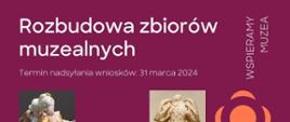Rozpoczął się nabór wniosków do programu „Rozbudowa zbiorów muzealnych”