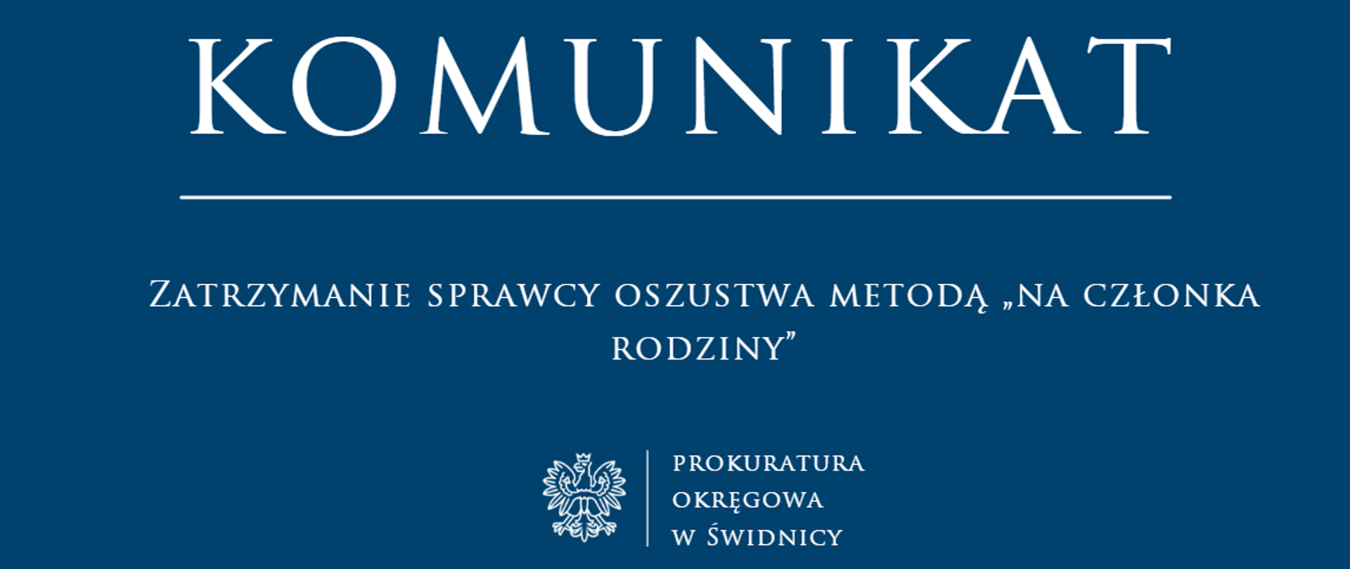 Komunikat zatrzymanie sprawcy oszustwa metodą na czlonka rodziny