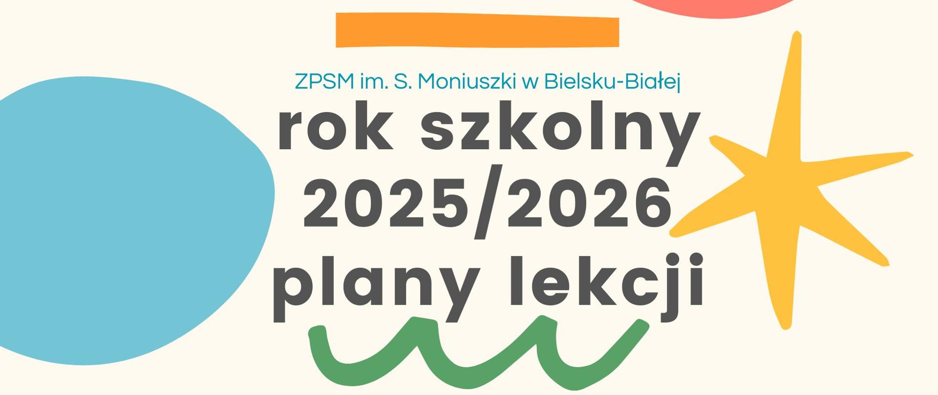 grafika na białym tle, po lewej grafika słońca, po prawej niebieskie koło, na środku napis rok szkolny 2025-2026 plan lekcji