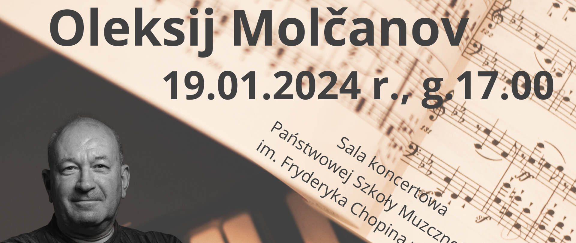 Plakat informujący o recitalu pianistycznym Oleksija Molcanova w dniu 19 stycznia 2024 r. o g. 17:00 w sali koncertowej Państwowej Szkoły Muzycznej I st. im. Fryderyka Chopina w Miastku.