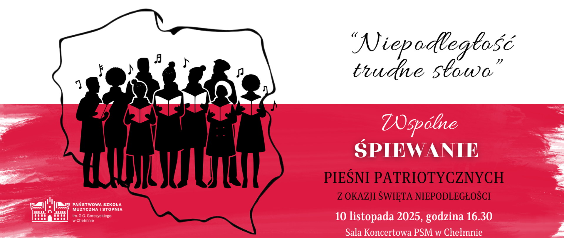 Na biało-czerwonym tle kontury granic Polski oraz śpiewające sylwetki ludzi. Informacja o koncercie.