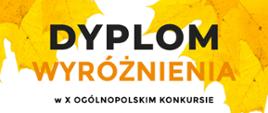 Dyplom wyróżnienia w X Ogólnopolskim Konkursie FORTE dla Kornelii Malak-Nowickiej