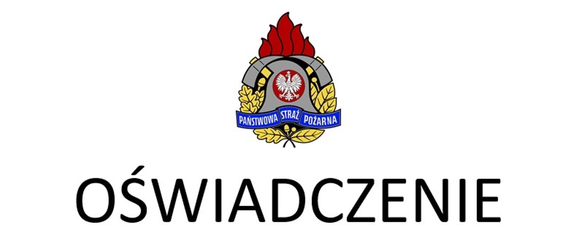 Na zdjęciu logo Państwowej Straży Pożarnej, a pod nim napis "Oświadczenie"