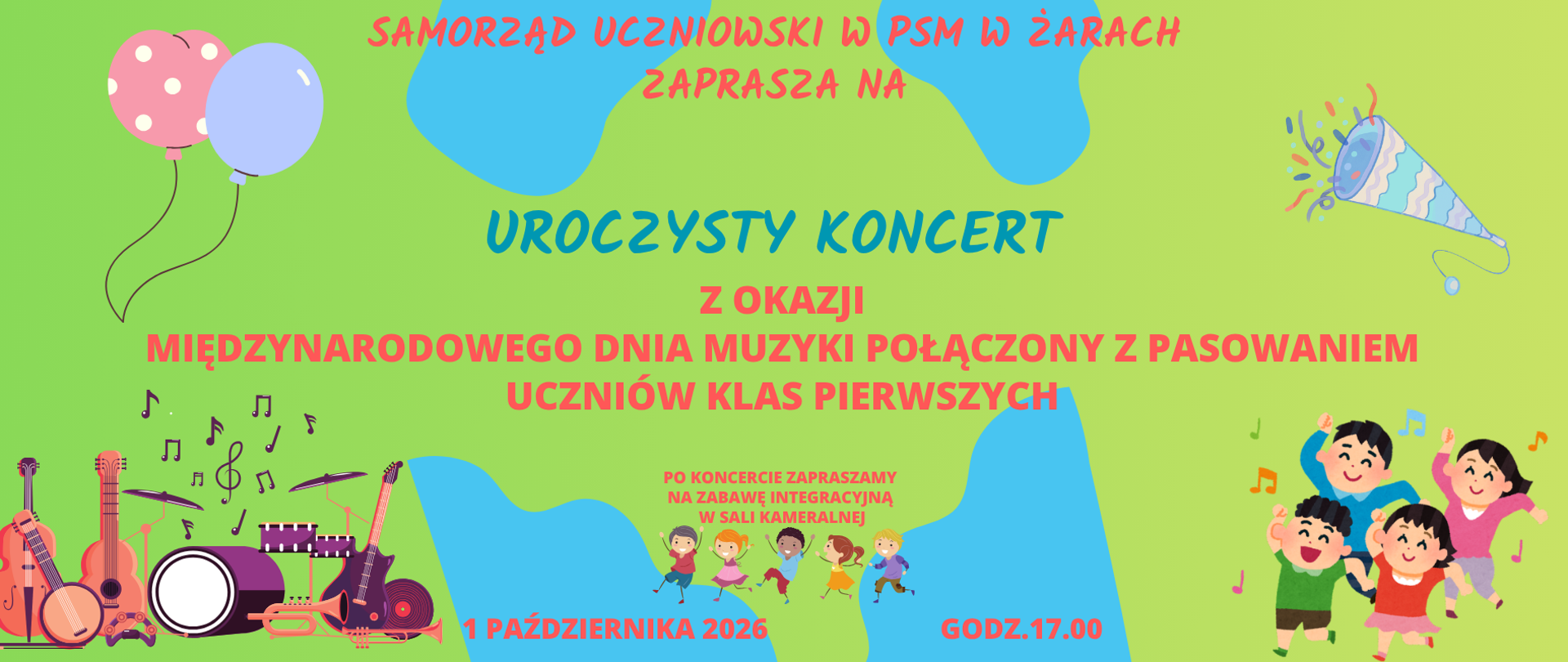 To kolorowy, radosny plakat szkolny przygotowany przez Samorząd Uczniowski PSM w Żarach, zapraszający na uroczyste wydarzenie związane z Międzynarodowym Dniem Muzyki oraz pasowaniem uczniów klas pierwszych.
Plakat utrzymany jest w bardzo pogodnej, dziecięcej stylistyce. Dominuje jasnozielone tło, uzupełnione dużymi nieregularnymi elementami w kolorze błękitnym. Najważniejsze napisy wykonano w intensywnych kolorach: czerwonym, niebieskim i różowym, dzięki czemu całość jest wyrazista i przyciąga uwagę.
Centralnym elementem jest duży napis:
„UROCZYSTY KONCERT”
a bezpośrednio pod nim znajduje się informacja:
„Z OKAZJI MIĘDZYNARODOWEGO DNIA MUZYKI POŁĄCZONY Z PASOWANIEM UCZNIÓW KLAS PIERWSZYCH”.
U góry umieszczono informację, że wydarzenie organizuje Samorząd Uczniowski w PSM w Żarach.
Plakat został wzbogacony licznymi ilustracjami budującymi pogodny, uczniowski charakter wydarzenia. W lewym górnym rogu znajdują się kolorowe balony, a po prawej konfetti i imprezowa trąbka. W dolnej części po lewej widoczna jest grupa instrumentów muzycznych – m.in. gitary, perkusja i instrument dęty – wraz z unoszącymi się nutami. Po prawej stronie znajdują się radosne, tańczące dzieci, co podkreśla integracyjny i świąteczny charakter uroczystości.
Na środku dolnej części znajduje się dodatkowe zaproszenie:
„Po koncercie zapraszamy na zabawę integracyjną w sali kameralnej”.
Najważniejsze informacje organizacyjne zostały wyeksponowane na dole:
1 PAŹDZIERNIKA 2026 — GODZ. 17.00
Całość ma charakter lekki, młodzieżowy i bardzo radosny. W przeciwieństwie do eleganckiego plakatu „Popis klasy trąbki”, ten projekt świadomie przypomina szkolne święto przygotowane z myślą o dzieciach. Kolorowe ilustracje, instrumenty, nuty, balony i bawiące się dzieci dobrze odpowiadają połączeniu koncertu, pasowania pierwszoklasistów i późniejszej zabawy integracyjnej.