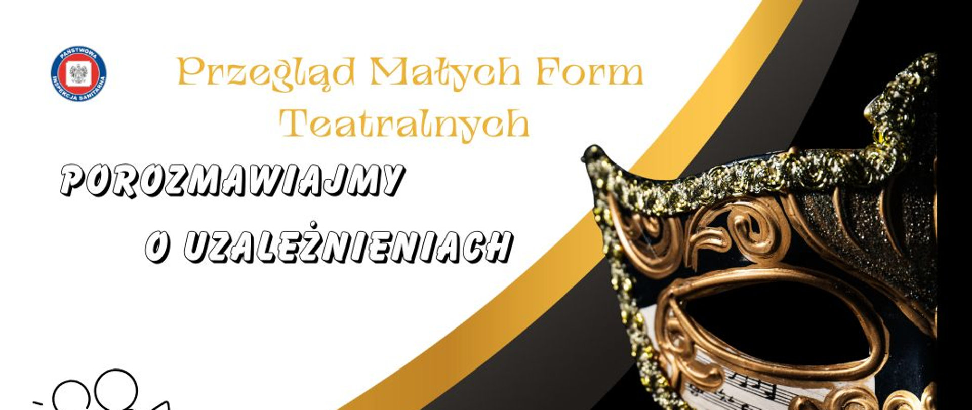 Wojewódzki Przegląd Małych Form Teatralnych "Porozmawiajmy o uzależnieniach"