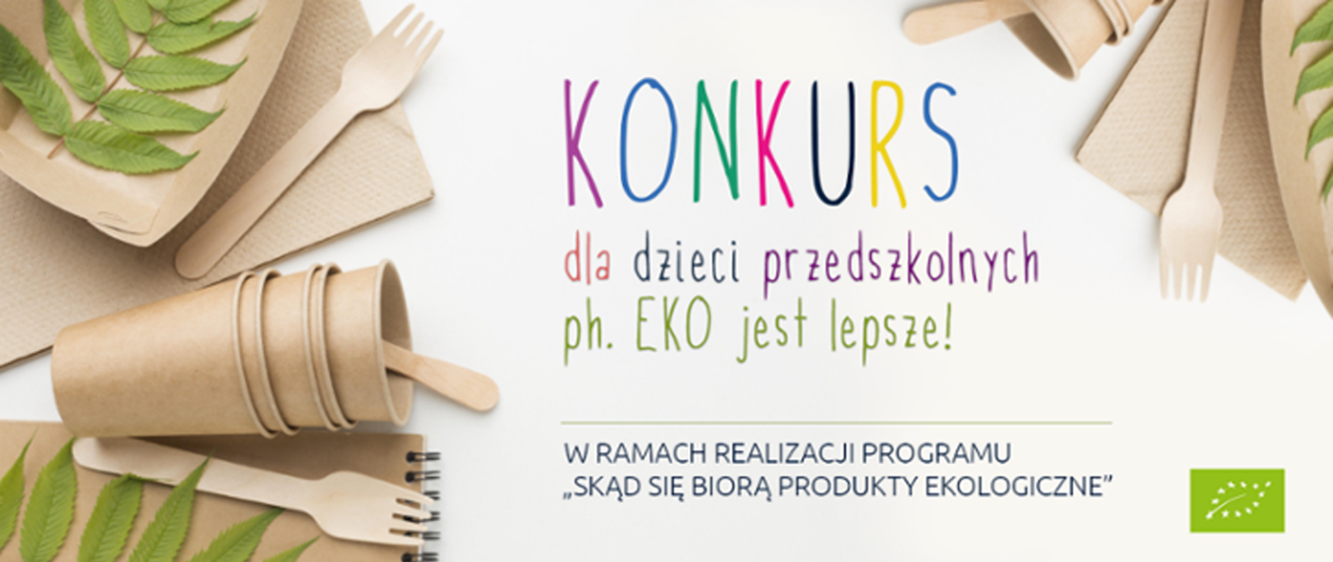 na obrazku widoczny napis informujący o konkursie z ekoliściem. Po boku widoczne papierowe naczynia jednorazowe: kubeczki, widelczyki.