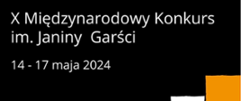 Plakat informujący o X Międzynarodowym Konkursie im. Janiny Garści. Na czarnym tle informacja o dacie wydarzenia. W części centralnej grafika przedstawiająca klawiaturę fortepianu. W dolnej części plakatu logo MKiDN, CEA, Crescendo oraz logo szkoły -czerwona nutka. Plakat w kolorystyce ciemnej. 