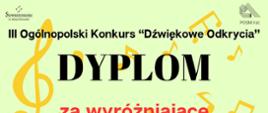 Zdjęcie przedstawia dyplom za wyróżniające przygotowanie ucznia dla Pani Karoliny Skrzypczyńskiej. Na seledynowym tle rysunki instrumentów muzycznych, nutek i kluczy wiolinowych oraz podpisy jurorów.