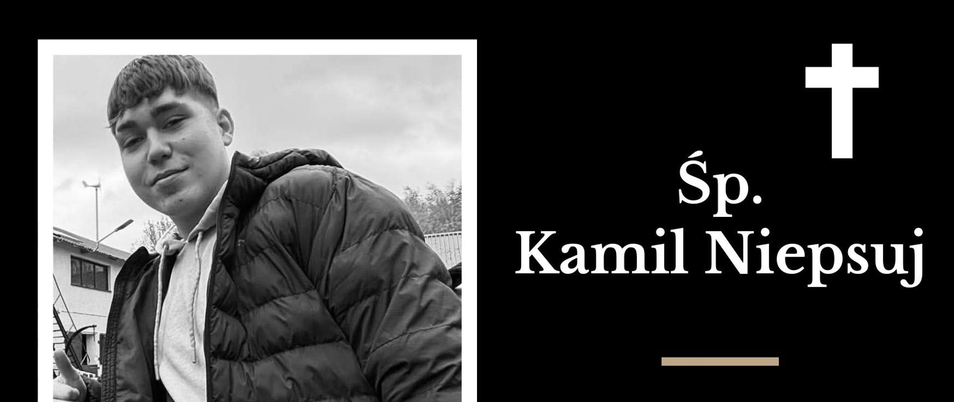 Śp. Kamil Niepsuj