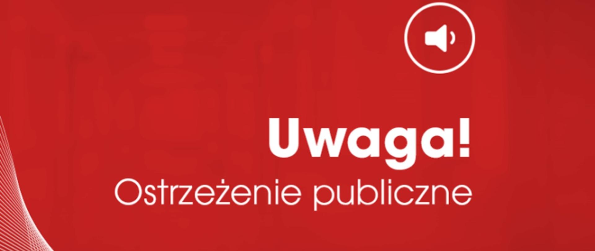 Uwaga! Ostrzeżenie publiczne