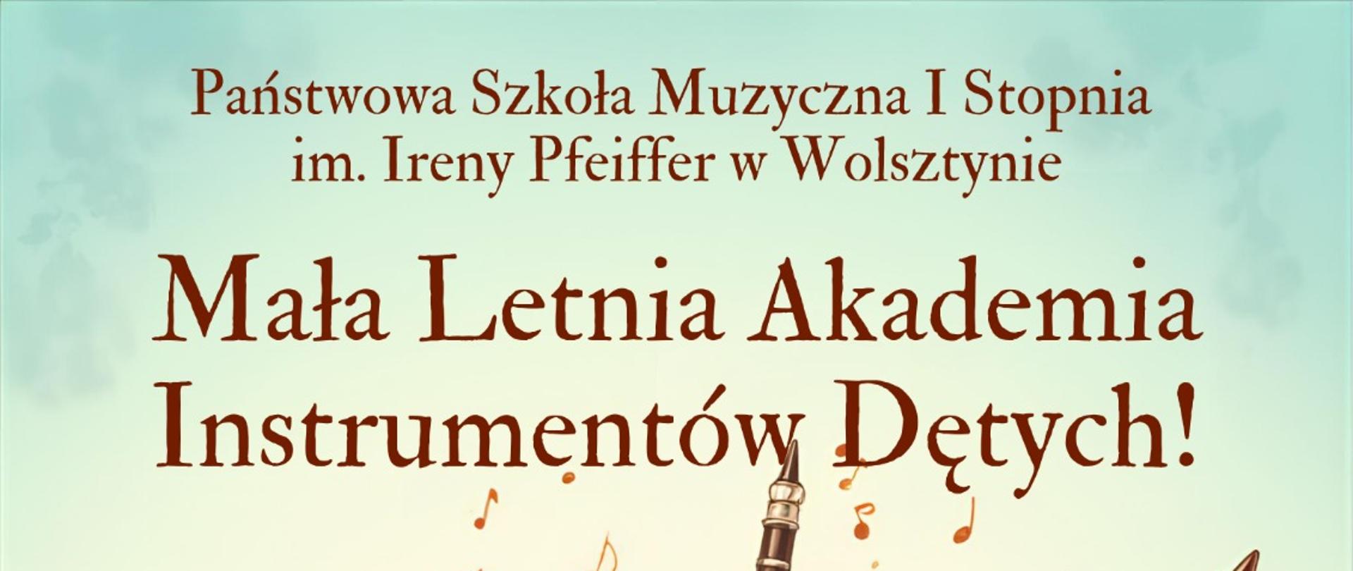 Plakat - Mała Letnia Akademia Instrumentów Dętych w dniach 10 - 16 sierpnia 2026 roku w Wolsztynie. Rysunki instrumentów dętych w tle.
