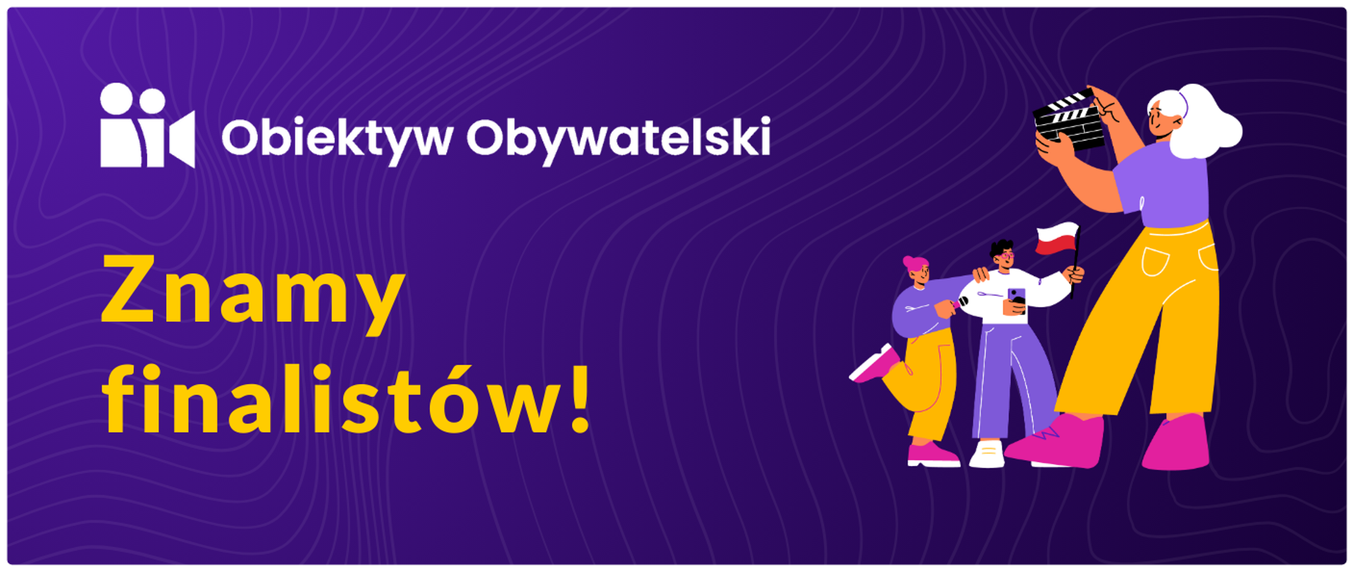 Obiektyw obywatelski - znamy finalistów napisy na fioletowym tle, z prawej strony grafika przedstawiająca dzieci, które są aktorami i reżyserkę, która daje znak do ujęcia. 