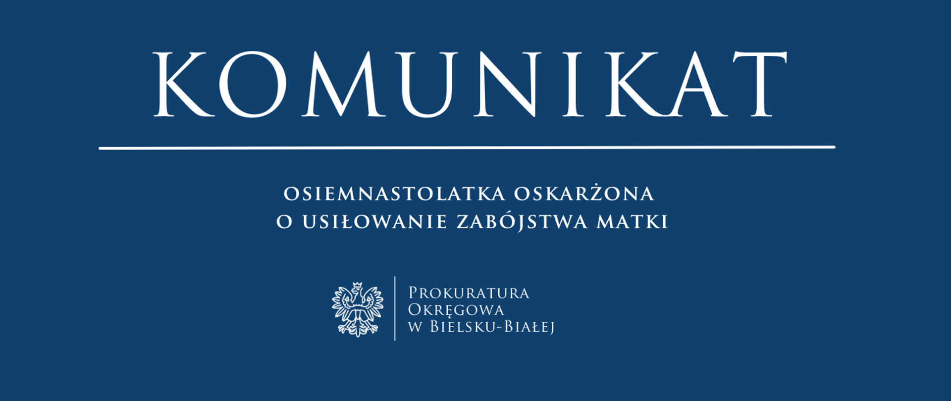komunikat - osiemnastolatka oskarżona o usiłowanie zabójstwa matki