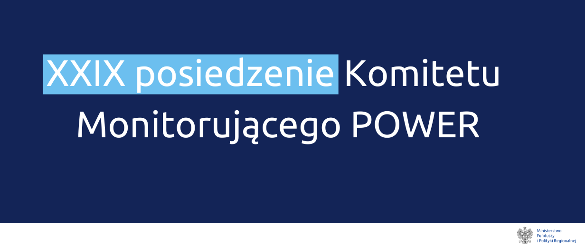 Na grafice napis: "XXIX posiedzenie Komitetu Monitorującego program Wiedza Edukacja Rozwój "