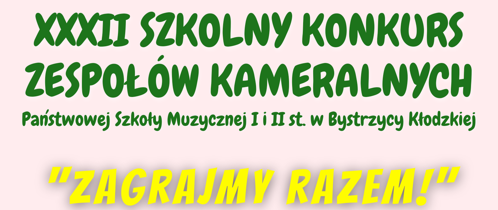 XXXII Szkolny Konkurs Zespołów Kameralnych PSM I i II st. w Bystrzycy Kłodzkiej, kolorowy plakat ze zdjęciami uczestników poprzedniej edycji, oraz datą wydarzenia 25.03.2024 r.