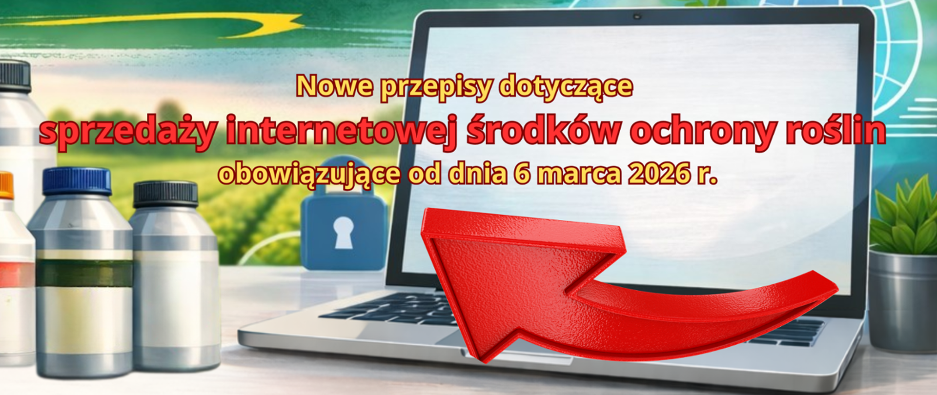 Grafika butelek oraz laptop z tekstem: Nowe przepisy dotyczące sprzedaży internetowej środków ochrony roślin obowiązujące od dnia 6 marca 2026 r.