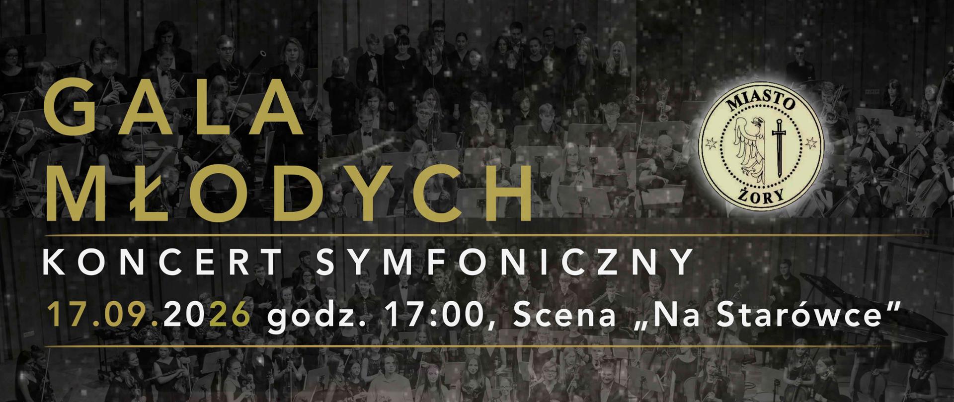 Plakat wydarzenia „Gala Młodych – Koncert Symfoniczny” w Żorach. Na tle czarno-białych fotografii orkiestry i młodych muzyków widnieją informacje o koncercie: 17 września 2026 r., godz. 17:00, scena „Na Starówce”. Wystąpią Michał Piechaczek (akordeon) i Ewa Jakubczyk (skrzypce), pod dyrekcją Macieja Cisowskiego, wraz z Orkiestrą Symfoniczną Młodej Filharmonii Międzyszkolnej. W programie utwory Sibeliusa, Der Roosta, Piechaczka, Mozarta i Williamsa. Wstęp wolny. Na plakacie znajduje się również logo Miasta Żory oraz informacje o organizatorach.
