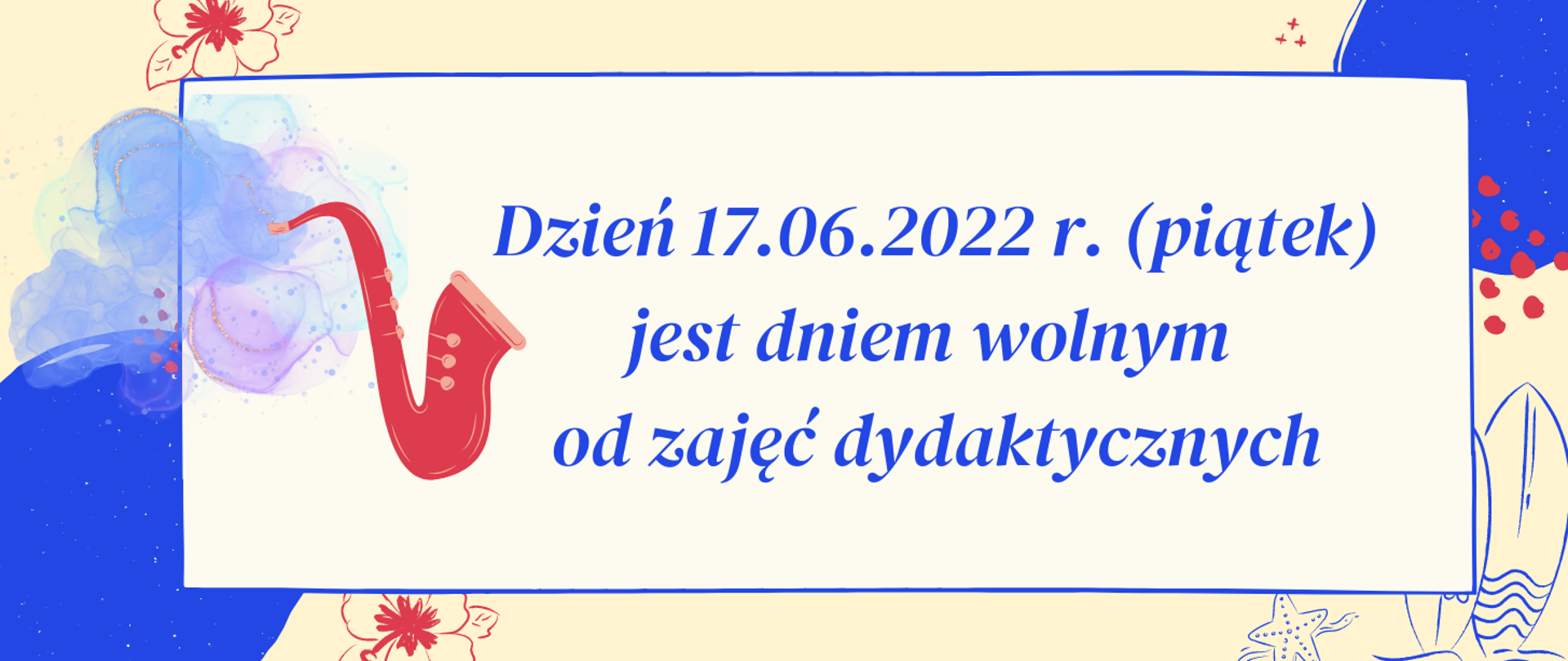 Na kolorowym tle, niebieski tekst z informacją o dniu wolnym od zajęć dydaktycznych.
