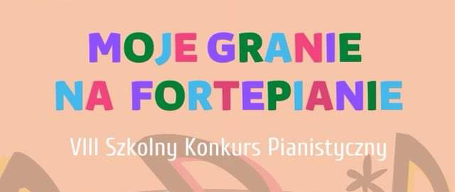 Na plakacie dziewczynka gra na fortepianie, napisy :Szkolny Konkurs Pianistyczny Moje granie na fortepianie, środa 11 maja 2022 godzina 13.00