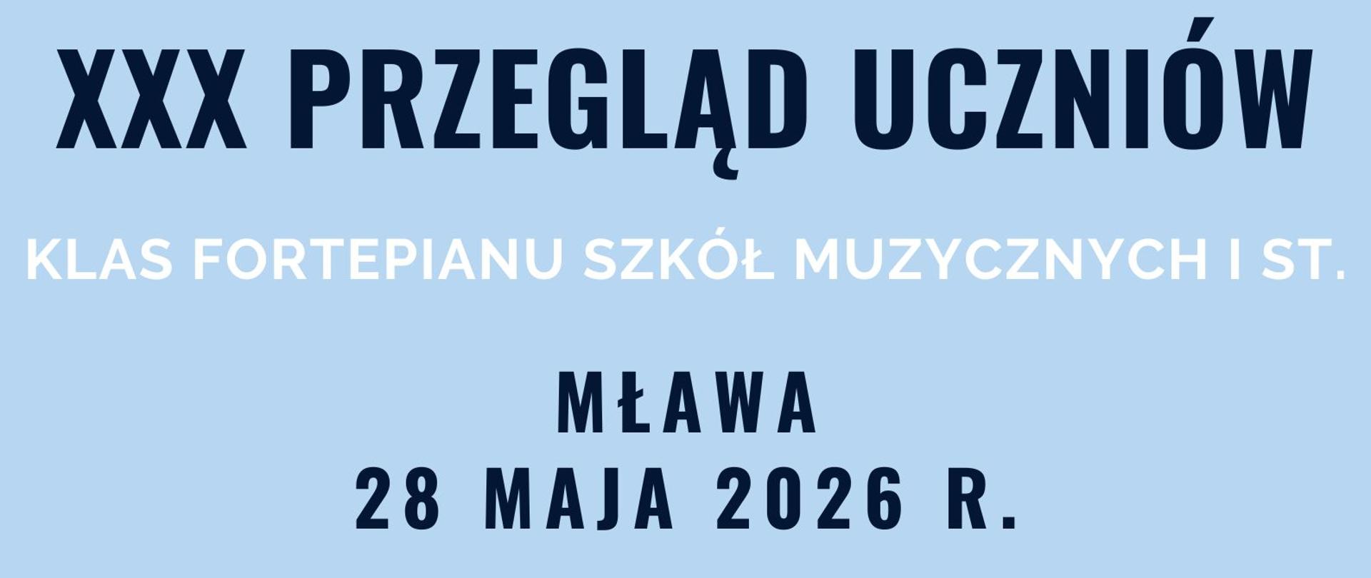 plakat informujący o XXX edycji przeglądu pianistycznego plakat na niebieskim tle z elementami muzycznymi