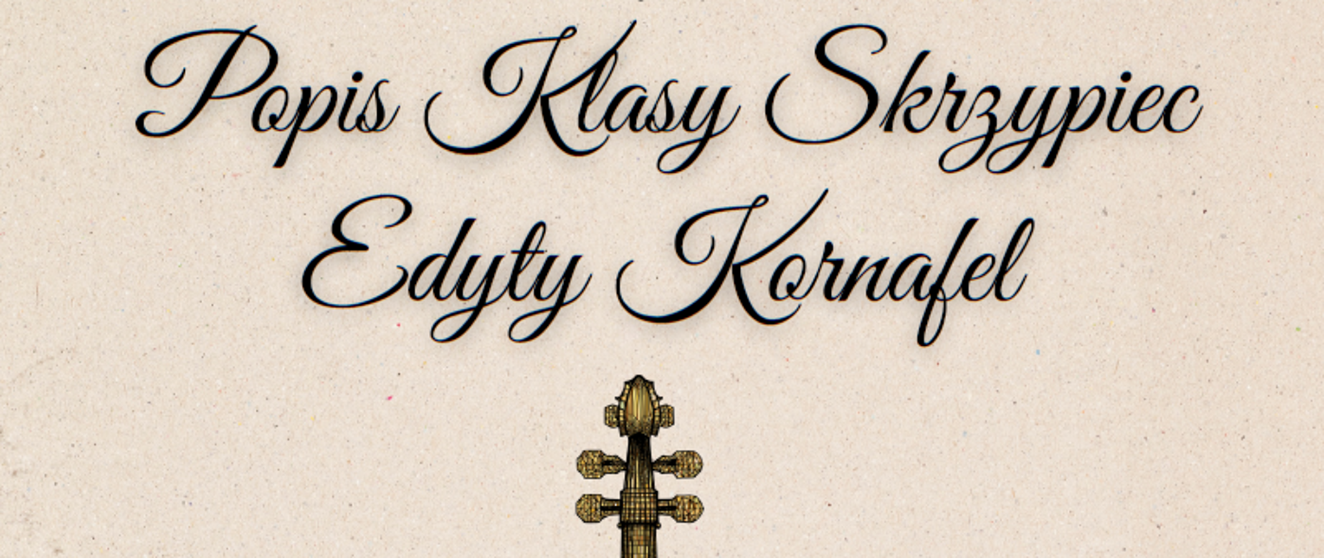 Popis klasy skrzypiec Edyty Kornafel - 27.10.2026
